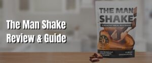 The Man Shake Review & Guide