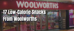 17 Low-Calorie Snacks From Woolworths