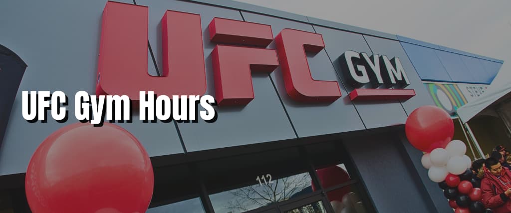 UFC Gym Hours