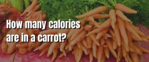 How many calories are in a carrot